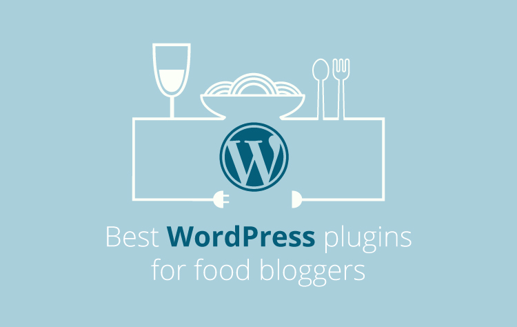 Best WordPress plugins for food bloggers 8 wordpress-plugins