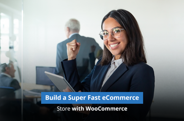 Build a Super Fast eCommerce Store with WooCommerce